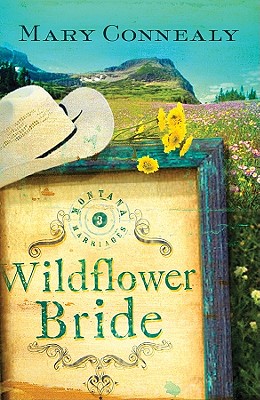 Image for Wildflower Bride (Montana Marriages, Book 3) Wildflower Bride (Montana Marriages, Book 3)