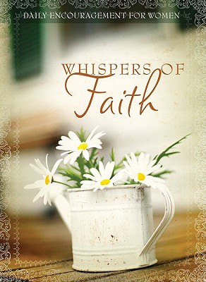 Whispers of Faith (Daily Encouragement for Women)