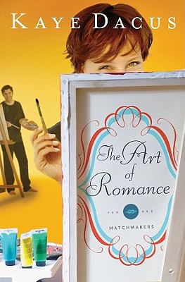 The Art of Romance (The Matchmakers)