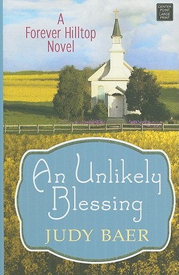 Unlikely Blessing (Forever Hilltop)