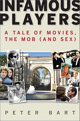Infamous Players: A Tale of Movies, the Mob (And Sex)