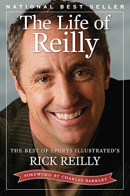 Life of Reilly: The Best of Sports Illustrated's Rick Reilly