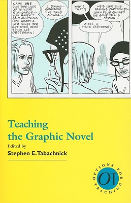 Teaching the Graphic Novel (Options for Teaching)
