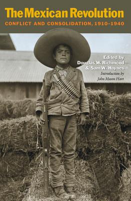 Mexican Revolution: Conflict and Consolidation, 1910-1940 Volume 44
