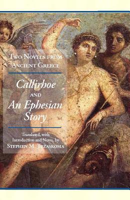 Image for Two Novels from Ancient Greece: Callirhoe and An Ephesian Story: Anthia and Habrocomes