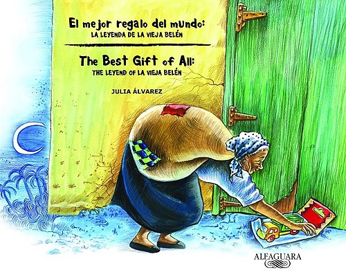 El mejor regalo del mundo / The Best Gift of All: La leyenda de la vieja Belen / The Legend of La Vieja Belen (Spanish and English Edition)