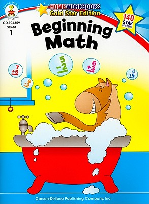 Image for Carson Dellosa Beginning Math Workbook 1st Grade, 64pgs (Home Workbooks) Carson Dellosa Beginning Math Workbook 1st Grade, 64pgs (Home Workbooks)