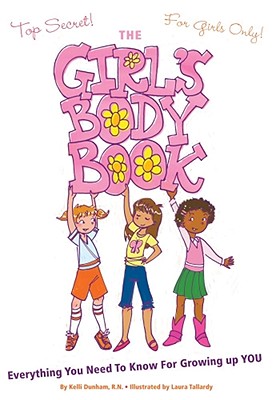 Image for The Girl's Body Book: Everything You Need to Know for Growing Up YOU