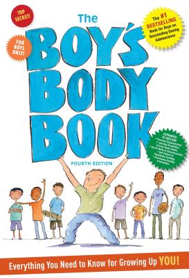 Boys Body Book: Fourth Edition: Everything You Need to Know for Growing Up You!