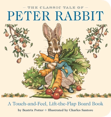 Image for CLASSIC TALE OF PETER RABBIT TOUCH-AND-FEEL BOARD BOOK