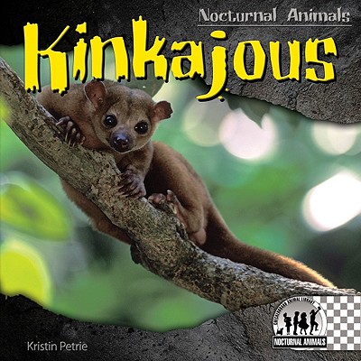 Image for Kinkajous (Nocturnal Animals) Kinkajous (Nocturnal Animals)