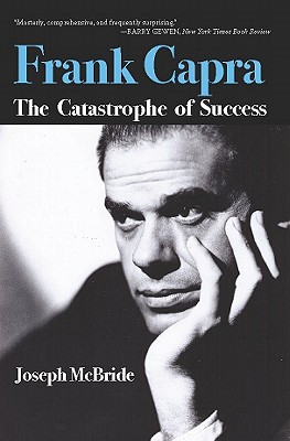 Frank Capra: The Catastrophe of Success