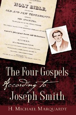 The Four Gospels According to Joseph Smith