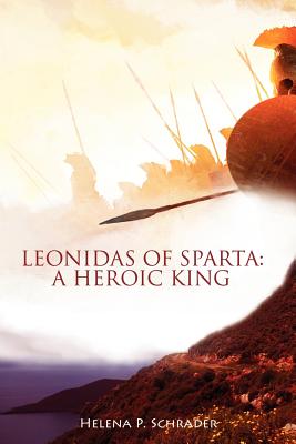 Leonidas of Sparta: A Heroic King