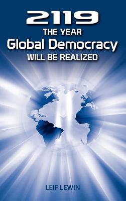 Image for 2119 - The Year Global Democracy Will Be Realized 2119 - The Year Global Democracy Will Be Realized
