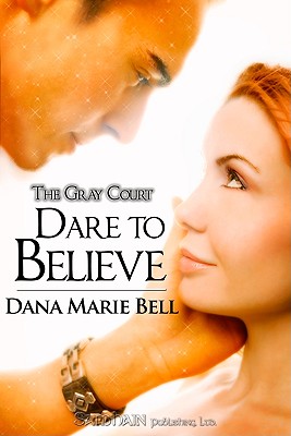Dare to Believe (The Gray Court)
