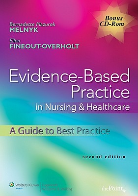 Evidence-Based Practice in Nursing & Healthcare: A Guide to Best Practice