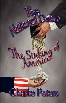 The National Debt: The Sinking of America!