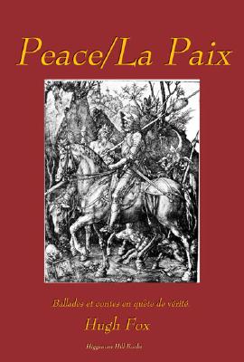 Peace/La Paix: Ballades et contes en quete verite (English and French Edition)