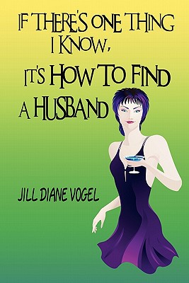 If There's One Thing I Know, It's How to Find a Husband
