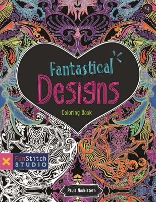 Fantastical Designs Coloring Book: 18 Fun Designs + See How Colors Play Together + Creative Ideas (Fun Stitch Studio Coloring Book)