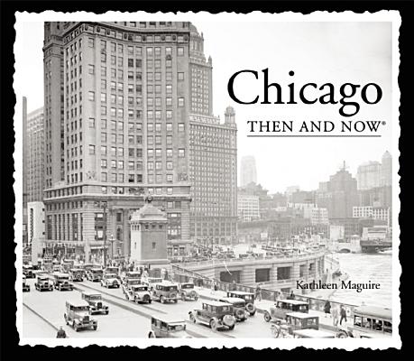 Chicago Then and Now (Compact) (Then & Now Thunder Bay)