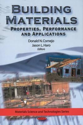 Building Materials: Properties, Performance and Applications (Materials Science and Technologies)