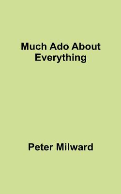 Much ADO about Everything