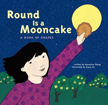 Round Is a Mooncake: A Book of Shapes (Multicultural Shapes and Colors)