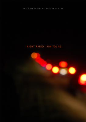 Night Radio (Agha Shahid Ali Prize in Poetry)