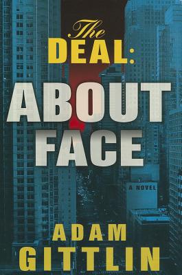 The Deal: About Face (A Jonah Gray Thriller)