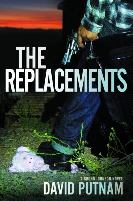 The Replacements (2) (Bruno Johnson Series)