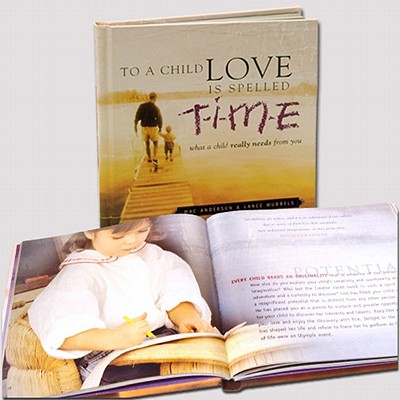 To A Child Love Is Spelled T-I-M-E w/DVD