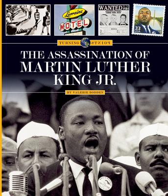 The Assassination of Martin Luther King Jr. (Turning Points) Image for The Assassination of Martin Luther King Jr. (Turning Points)