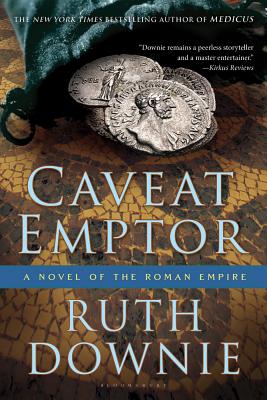 Caveat Emptor: A Novel of the Roman Empire (The Medicus Series)