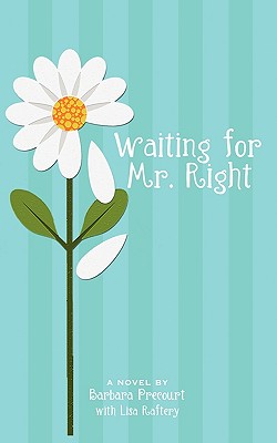 Waiting for Mr. Right: Book 1: Mr. Right Series