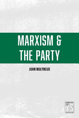 Image for Marxism and the Party (International Socialism) Marxism and the Party (International Socialism)