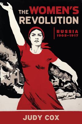 The Women's Revolution: Russia 19051917