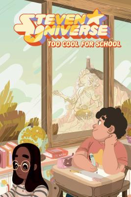 Steven Universe Original Graphic Novel: Too Cool for School