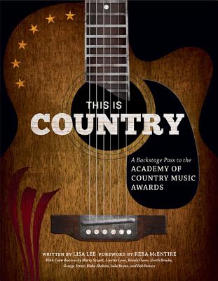 This is Country: A Backstage Pass to the Academy of Country Music Awards