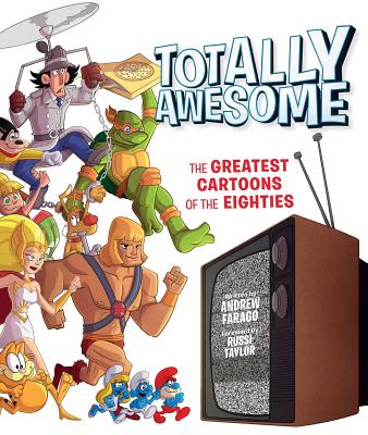 Image for Totally Awesome: The Greatest Cartoons of the Eighties