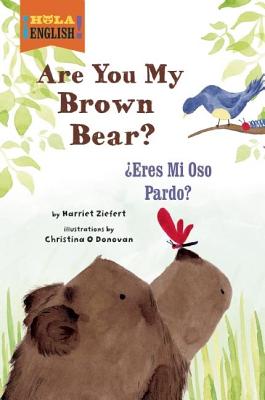 Image for Are You My Brown Bear ( Hola, English!) Are You My Brown Bear ( Hola, English!)