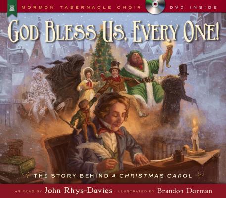 God Bless Us, Every One!: The Story Behind a Christmas Carol