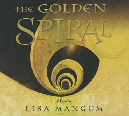 The Golden Spiral (Hourglass Door Trilogy, vol. 2) (The Hourglass