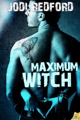 Maximum Witch (That Old Black Magic) Redford, Jodi