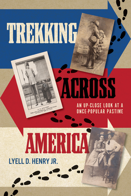 Trekking across America: An Up-Close Look at a Once-Popular Pastime