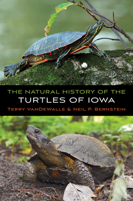 The Natural History of the Turtles of Iowa (Bur Oak Guide)