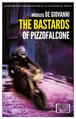 Image for Bastards of Pizzofalcone (World Noir)