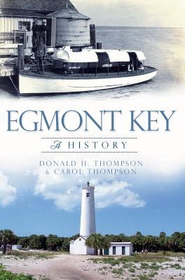 Image for Egmont Key: A History (Brief History) Egmont Key: A History (Brief History)