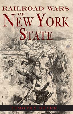 Image for Railroad Wars of New York State Railroad Wars of New York State